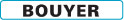 BOUYER